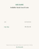 Size chart for the foldable mesh travel crate in centimetres